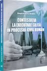 Contestatia la executare silita in procesul civil roman
