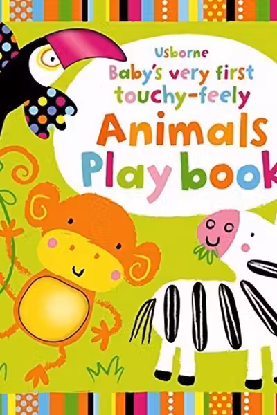 Baby's Very First Touchy-Feely Animals Playbook