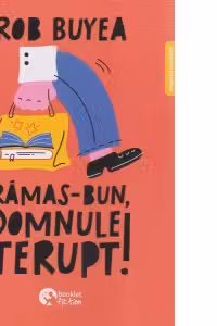 Ramas bun, Domnule Terupt!