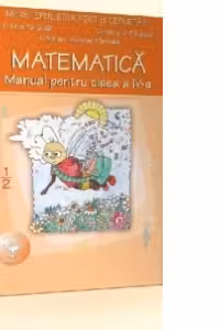 Matematica. Manual pentru clasa a IV-a