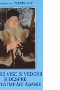 Despre vise si vedenii si despre Sfanta Impartasanie