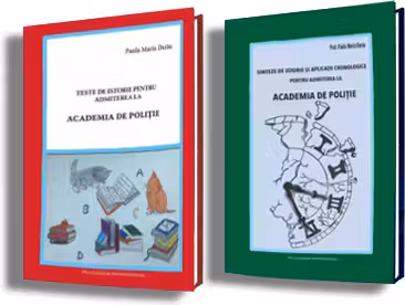Pachet admitere Academia de Politie: Sinteze de Istorie si Teste de istorie (Paula Maria Darau)