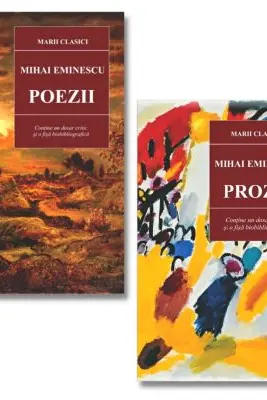 Pachet Mihai Eminescu. Poezii si Proza