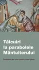 Talcuiri la parabolele Mantuitorului