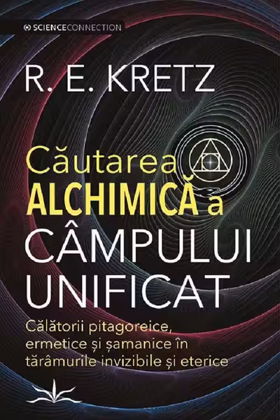 Cautarea Alchimica a campului unificat