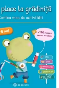 Imi place la gradinita 4-5 ani. Cartea mea de activitati