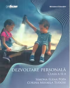 Dezvoltare personala. Clasa a 2-a - Simona Elena Popa, Corina Mihaela Tudose