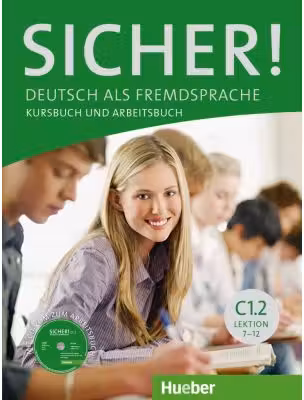 Sicher! C1. 2 Kurs- und Arbeitsbuch mit CD-ROM zum Arbeitsbuch, Lektion 7-12