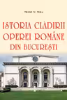 Istoria cladirii Operei Romane din Bucuresti
