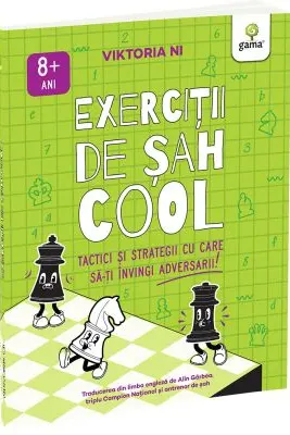 Exercitii de sah COOL. Tactici si strategii ca sa-ti invingi adversarul
