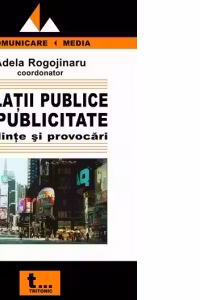 Relatii publice si publicitate: tendinte si provocari
