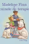 Madeline Finn si cainele de terapie
