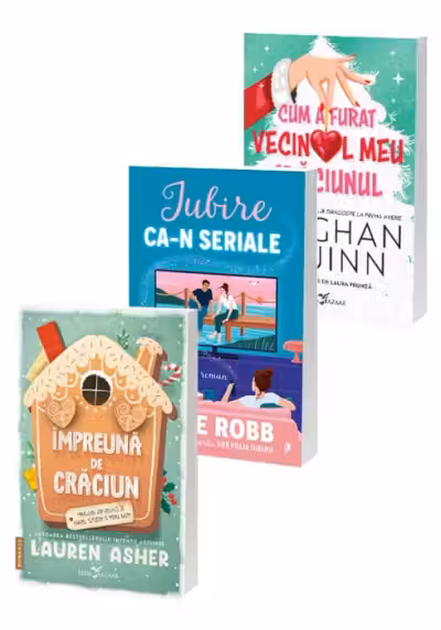 Pachet Impreuna de Craciun + Cum a furat vecinul meu Craciunul + Iubire ca-n seriale. Set 3 carti