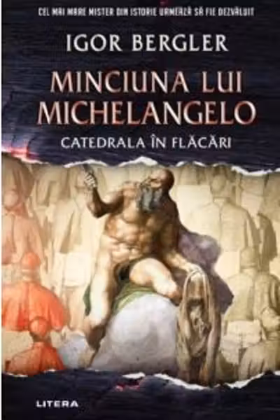 Buzz Books. MINCIUNA LUI MICHELANGELO. Catedrala in flacari.
