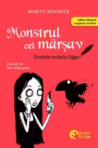 Cronicile corbului Edgar. Monstrul cel marsav. Editie bilingva engleza-romana