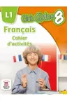 FRANCAIS. Cahier d'activites. L 1. Lectia de franceza (clasa a VIII-a)