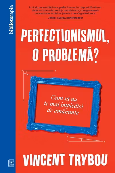Perfectionismul o problema?