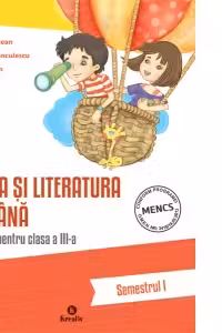 Auxiliar pentru clasa a 3-a. Limba si literatura romana, semestrul 1