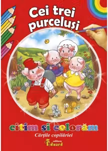 Citim si coloram Cei trei purcelusi