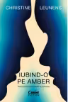 Iubind-o pe Amber
