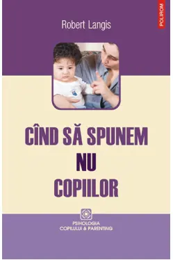 Cand sa spunem NU copiilor