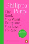 The Book You Want Everyone You Love* To Read