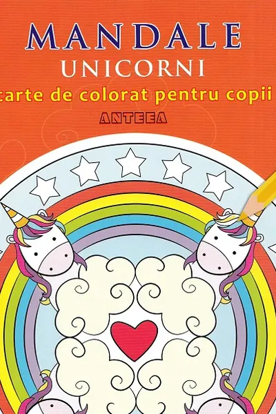 Mandale: Unicorni. Carte de colorat pentru copii