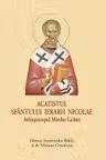 Acatistul Sfantului Ierarh Nicolae Arhiepiscopul Mirelor Lichiei, format mic
