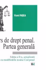 Curs de drept penal. Partea generala - Editia a II-a actualizata cu modificarile noului Cod penal