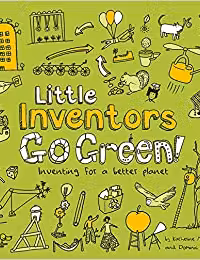 LITTLE INVENTORS GO GREEN