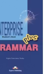 Enterprise Grammar, PLUS, Student Book, Manualul elevului