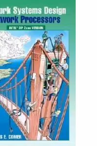 Network Systems Design Using Network Processors: Intel 2XXX Version