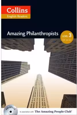 Amazing People ELT Readers. Amazing Philanthropists B1. Adapted