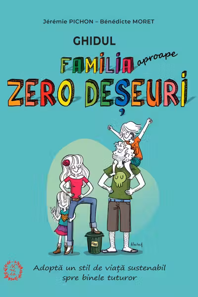 Familia (aproape.) Zero Deseuri