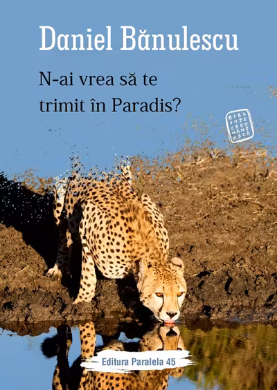 N-ai vrea să te trimit în paradis?