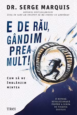 E de rau gandim prea mult