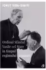 Ordinul Sfantul Vasile cel Mare in timpul regimului comunist