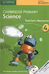 Cambridge Primary Science Stage 4 Teacher's Resource Book with CD-ROM - Fiona Baxter, Liz Dilley, Alan Cross