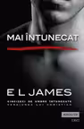 Mai intunecat. E. L. James. TREI, 2018.