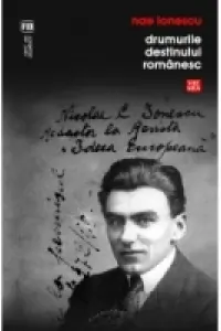 Drumurile destinului românesc