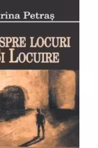Despre locuri si locuire
