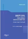 Drept civil. Teoria generala. Subiectele de drept civil. Editia a 2-a
