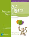 Young Learners English Flyers Practice Tests Plus Students' Book