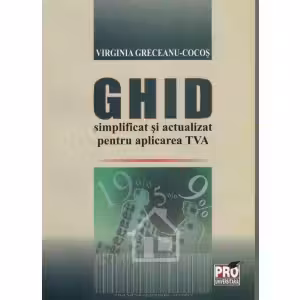 Ghid simplificat și actualizat pentru aplicarea TVA