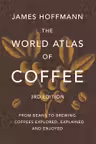 The World Atlas of Coffee