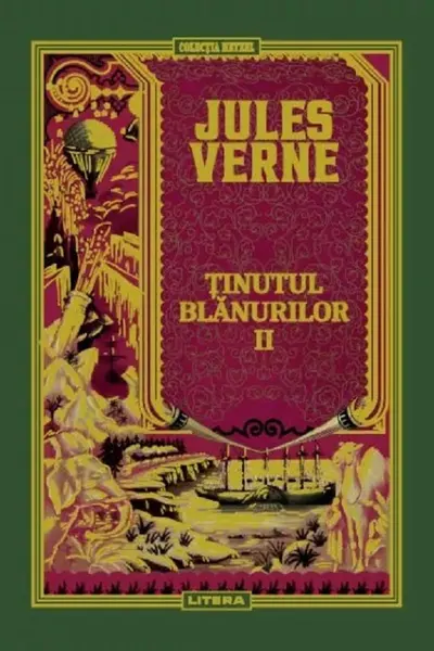 JULES VERNE. TINUTUL BLANURILOR. Vol II