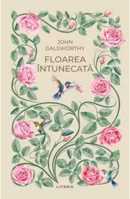 Romane nemuritoare. FLOAREA INTUNECATA.