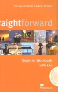 STRAIGHTFORWARD, Beginner, Work Book + K + CD [1]