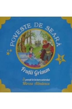 CD Poveste de seara Fratii Grimm vol. 5