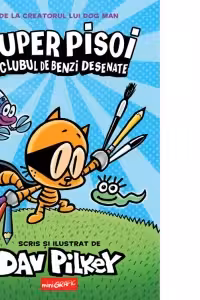 Super Pisoi si Clubul de Benzi Desenate
